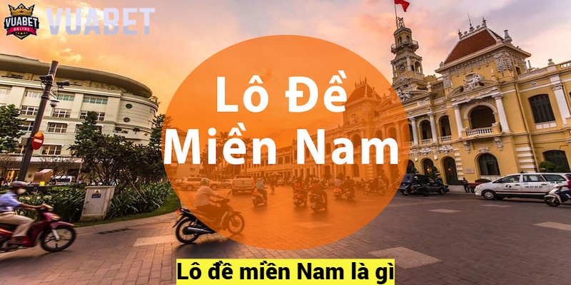 Lô đề miền Nam là gì?